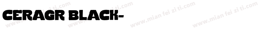 ceragr black字体转换